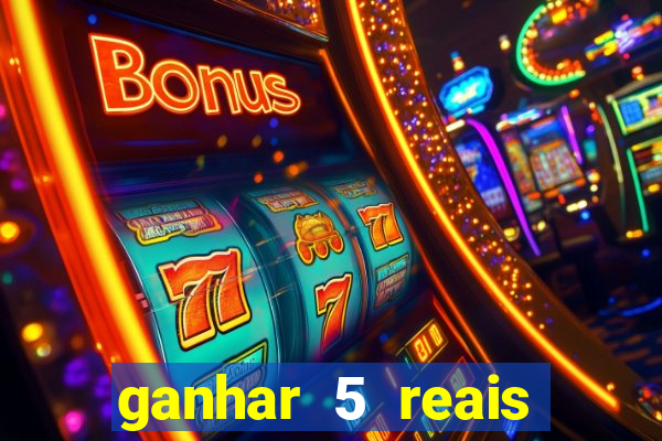 ganhar 5 reais agora pix